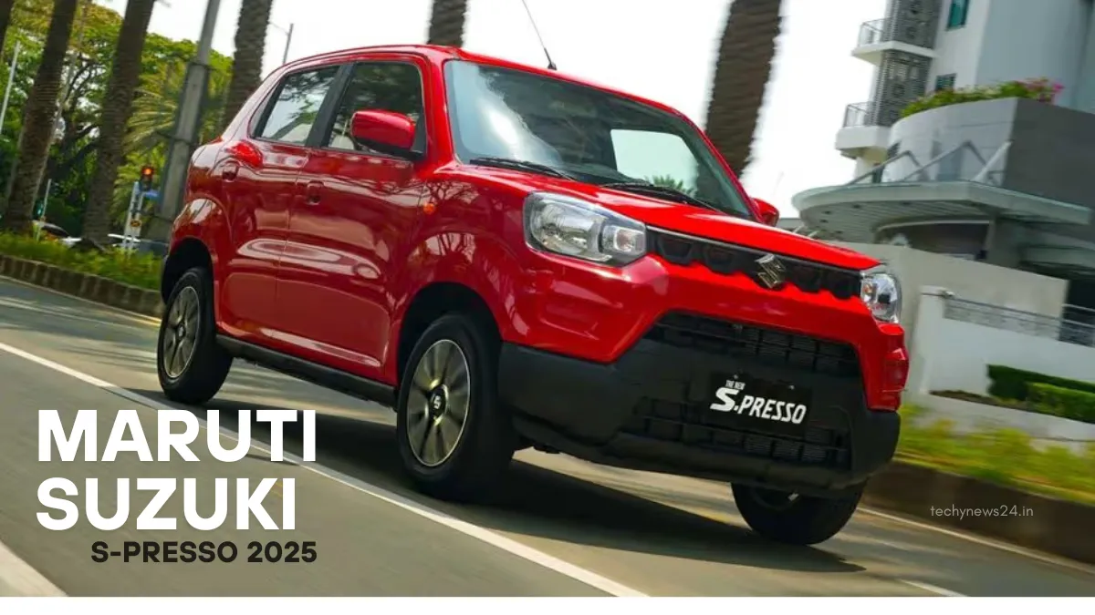 Maruti Suzuki S-Presso 2025 Launching Soon – Price, Mileage & Features Will Blow Your Mind!